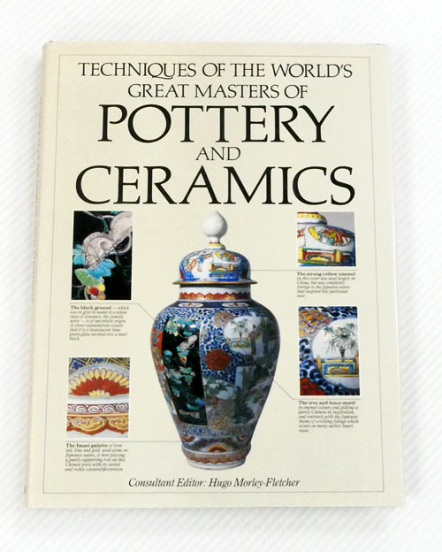 Techniques of the World's Great Masters of Pottery and Ceramics