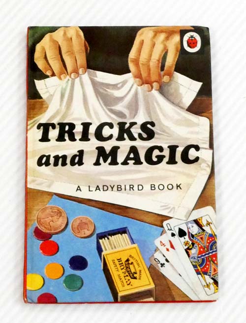 Tricks and Magic ( A Ladybird Book Series 633)