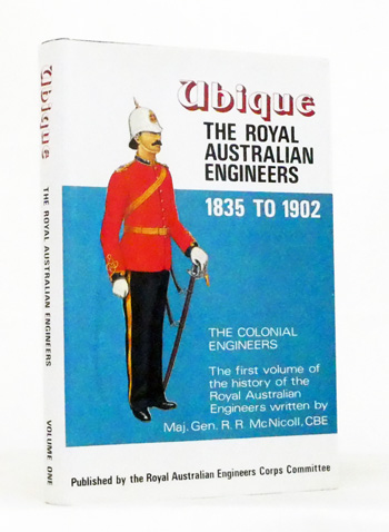 The Royal Australian Engineers 1835 to 1902 The Colonial Engineers
