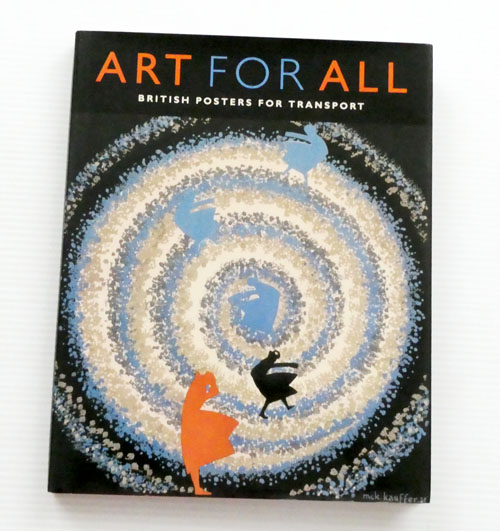 Art For All. British Posters for Transport