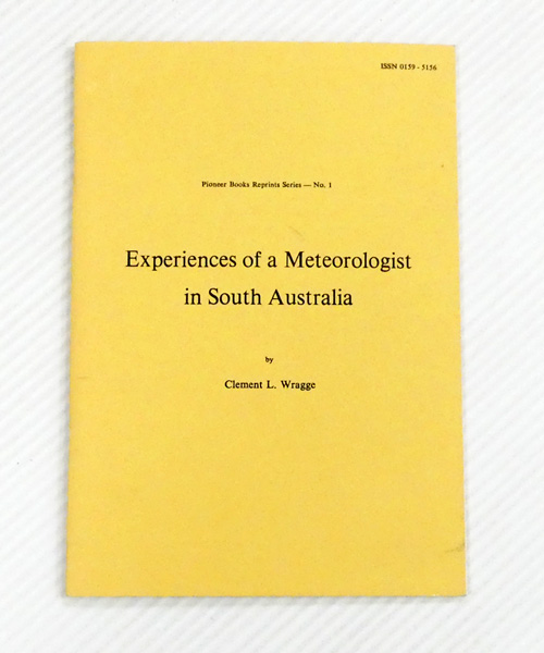 Experiences of a Meteorologist in South Australia