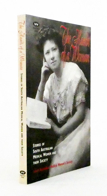 The Hands of a Woman: South Australian Medical Women's Society