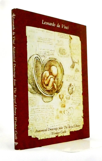 Leonardo da Vinci: Anatomical Drawings from the Royal Library, Windsor Castle