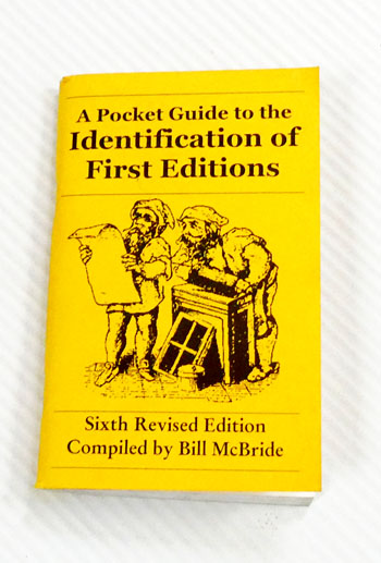 A Pocket Guide to the Identification of First Editions (Sixth Revised Edition)