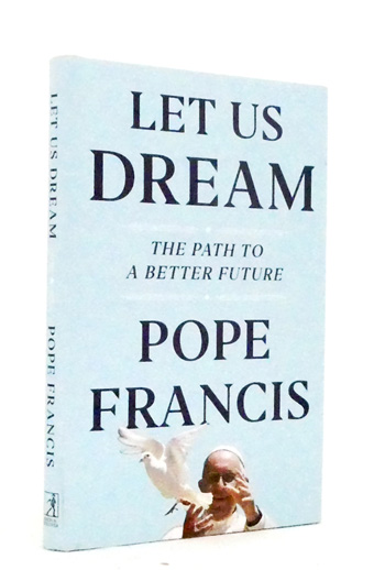 Let Us Dream : The Path To A Better Future