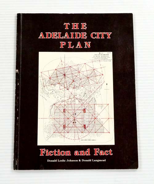 The Adelaide City Plan Fiction and Fact