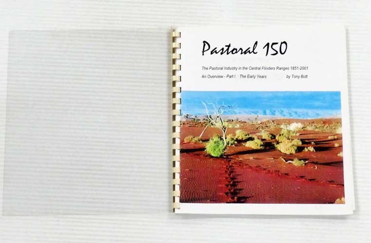 Pastoral 150: An Overview of the Pastoral Industry in the Central Flinders Ranges 1851-2001: Part I The Early Years (1851-1867)