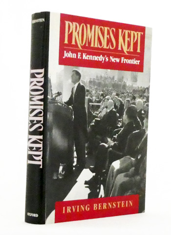 Promises Kept John F. Kennedy's New Frontier