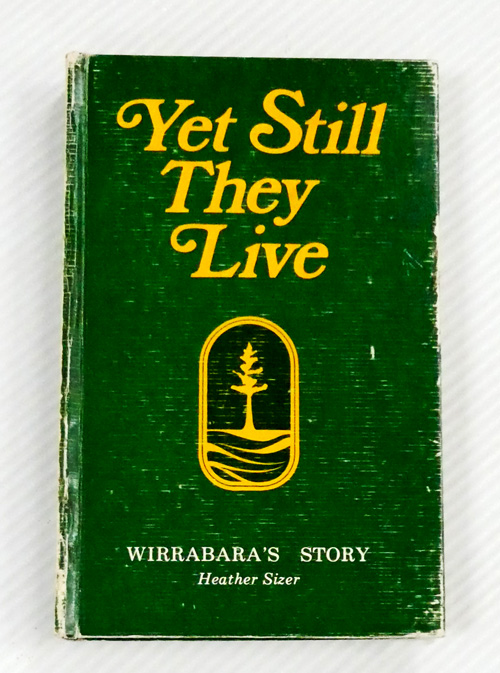 Image for Yet Still They Live: Wirrabara's Story Yet Still They Live: Wirrabara's Story