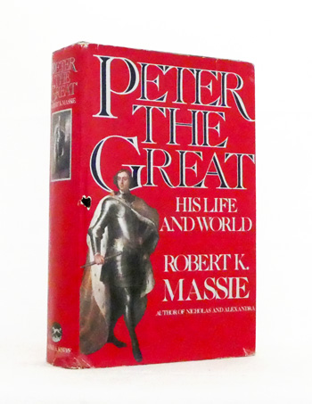 Image for Peter The Great His Life and World Peter The Great His Life and World