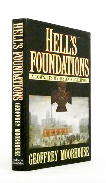 Hell's Foundations: A town, its myths and Gallipoli
