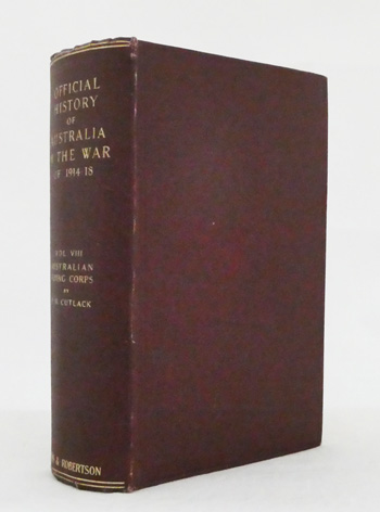 Official History of Australia in the War of 1914-18 Volume VIII The Australian Flying Corps in the Western and Eastern Theatres of War 1914-1918