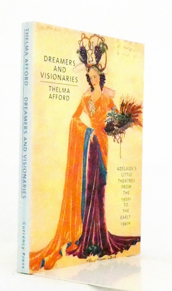 Image for Dreamers and Visionaries: Adelaide's Little Theatres from the 1920s to the Early 1940s Dreamers and Visionaries: Adelaide's Little Theatres from the 1920s to the Early 1940s