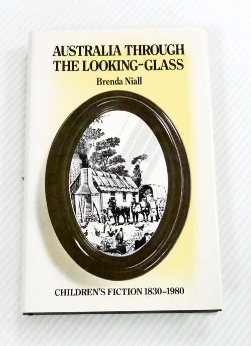 Image for Australia Through the Looking-Glass Children's Fiction 1830-1980 Australia Through the Looking-Glass Children's Fiction 1830-1980