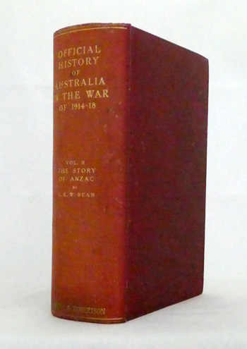 Official History of Australia in the War of 1914-18 Volume 2 The Story of Anzac from 4 May 1915 to the Evacuation of the Gallipoli Peninsula