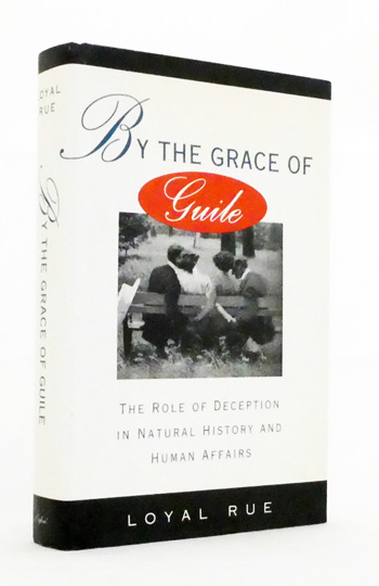 By The Grace Of Guile. The Role of Deception in Natural History and Human Affairs