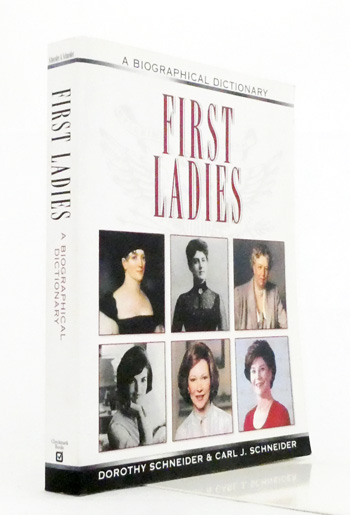 Image for First Ladies: A Biographical Dictionary First Ladies: A Biographical Dictionary