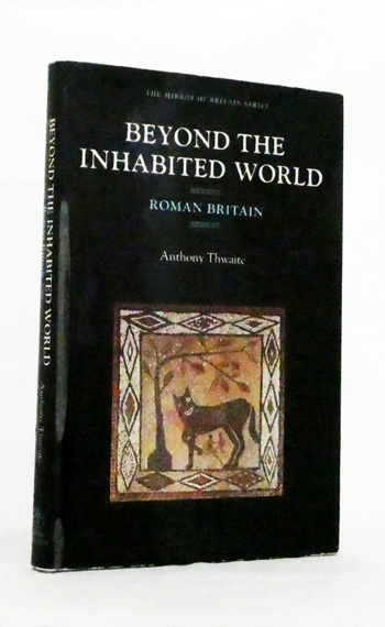 Image for Beyond the Inhabited World. Roman Britain (The Mirror of Britain Series) Beyond the Inhabited World. Roman Britain (The Mirror of Britain Series)