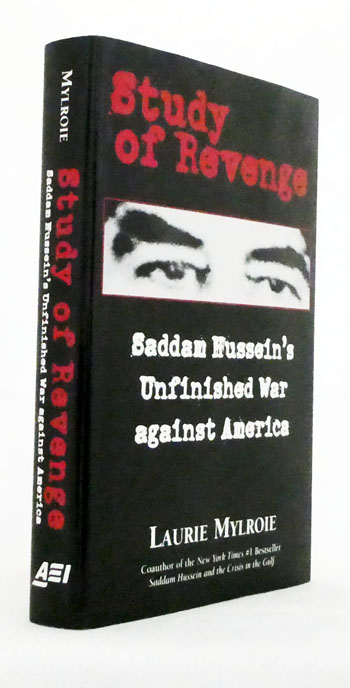 Image for Study of Revenge. Saddam Hussein's Unfinished War against America Study of Revenge. Saddam Hussein's Unfinished War against America