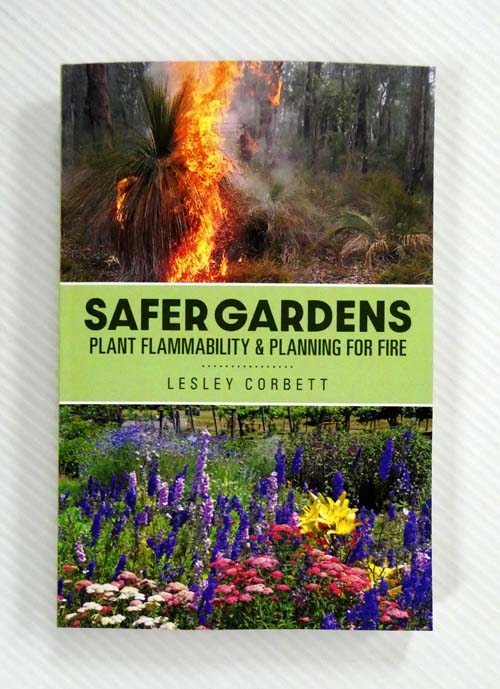 Safer Gardens : Plant Flammability & Planning for Fire