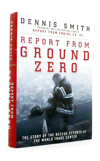 Report From Ground Zero. The Story of the Rescue Efforts At the World Trade Center