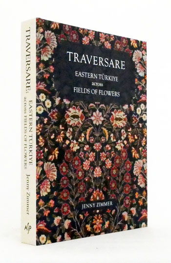 Traversare: Eastern Turkiye Across Fields of Flowers