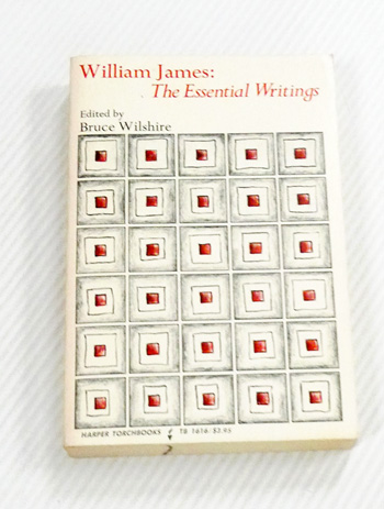 William James : The Essential Writings