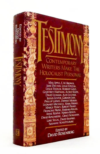 Testimony Contemporary Writers Make the Holocaust Personal