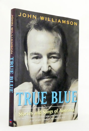Image for True Blue Stories and Songs of Australia True Blue Stories and Songs of Australia