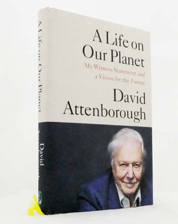 Image for A Life on Our Planet. My witness statement and vision for the future A Life on Our Planet. My witness statement and vision for the future