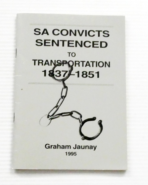 SA Convicts Sentenced to Transportation 1837-1851
