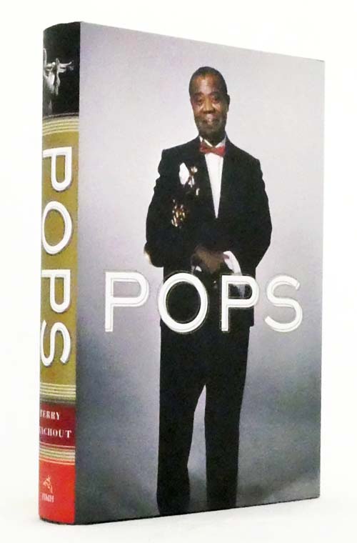 Pops. A Life of Louis Armstrong