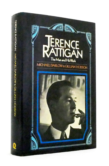 Terence Rattigan: The Man and his Work