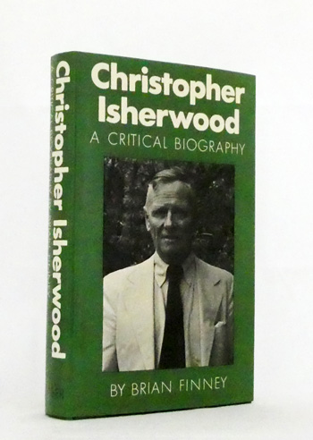 Christopher Isherwood. A Critical Biography