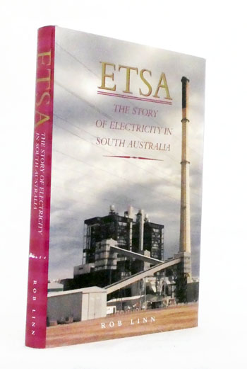 ETSA. The Story of Electricity in South Australia