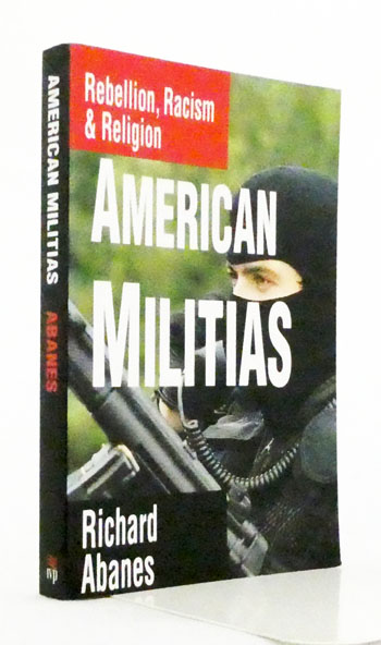 American Militias Rebellion, Racism & Religion