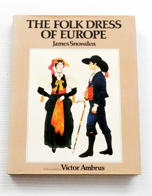 The Folk Dress of Europe