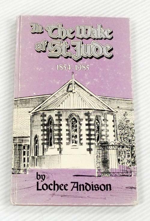 In the Wake of St Jude 1854-1985 : A History of the Church of St Jude Brighton South Australia