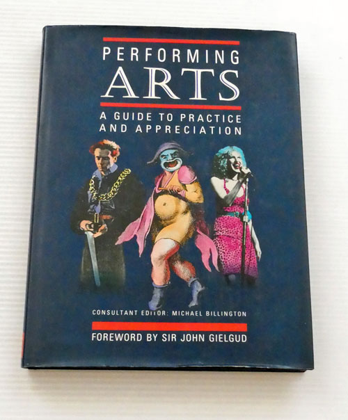 Performing Arts : A Guide to Practice and Appreciation