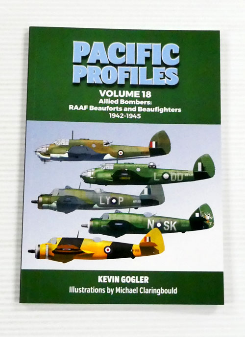 Pacific Profiles Volume 18. Allied Bombers: RAAF Beauforts and Beaufighters 1942-1945