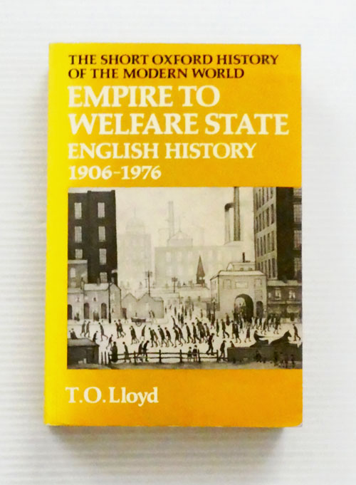 Empire to Welfare State English History 1906-1976