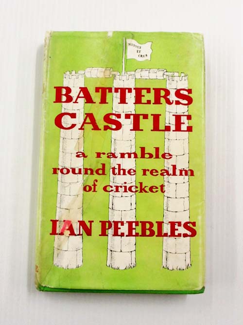 Batters Castle: A ramble around the realm of cricket