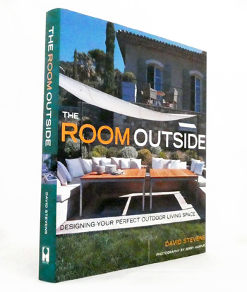 The Room Outside. Designing Your Perfect Outdoor Living Space.