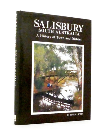 Salisbury South Australia A History of Town and District