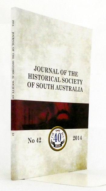 Image for The Historical Journal of South Australia No 42 2014 The Historical Journal of South Australia No 42 2014