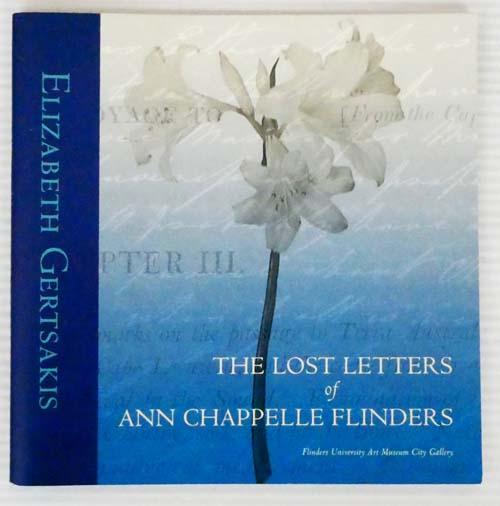 Image for The Lost Letters of Anne Chappelle Flinders The Lost Letters of Anne Chappelle Flinders