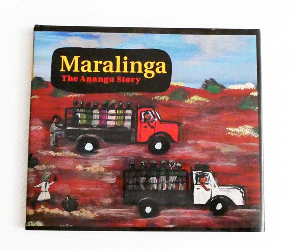 Maralinga. The Anangu Story