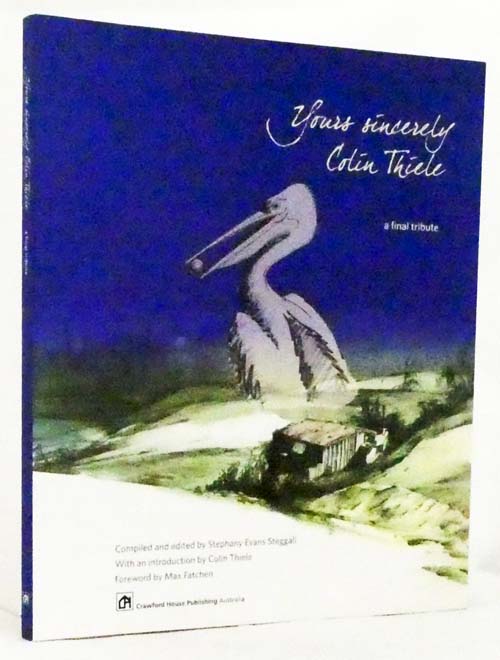 Yours Sincerely Colin Thiele