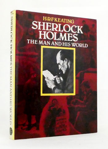 Sherlock Holmes : The Man and His World