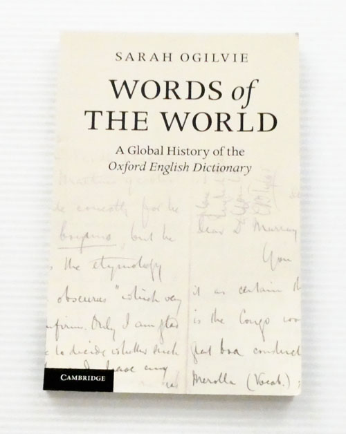 Words of the World. A Global History of the Oxford English Dictionary